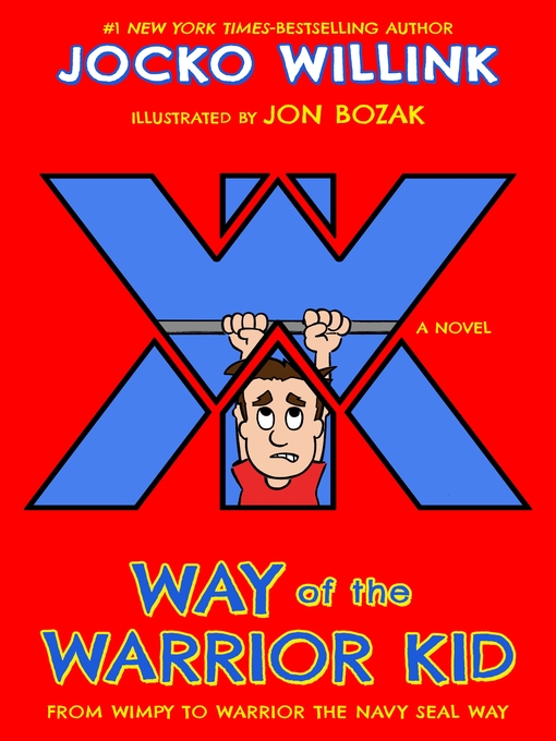 Title details for Way of the Warrior Kid by Jocko Willink - Available